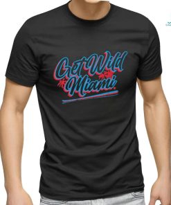 Official Get Wild Miami Shirt