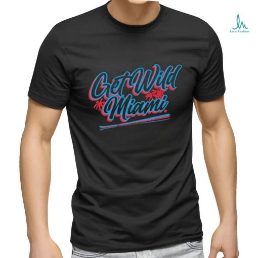 Official Get Wild Miami Shirt