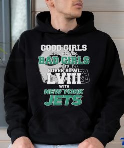 Official Good Girls Go To Heaven Bad Girls Go To Super Bowl LVII With New York Jets Unisex T Shirt