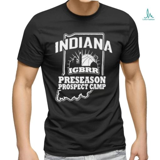 Official Indiana Igbrr Preseason Prospect Camp Shirt