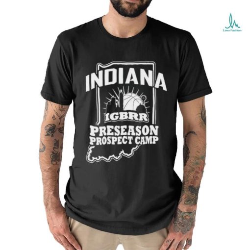 Official Indiana Igbrr Preseason Prospect Camp Shirt