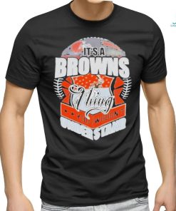 Official It’s A Cleveland Browns Thing You Wouldn’t Understand Shirt