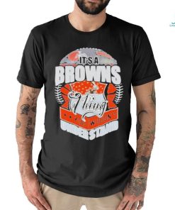 Official It’s A Cleveland Browns Thing You Wouldn’t Understand Shirt
