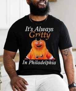 Official It’s Always Gritty In Philadelphia Shirt