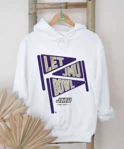 Official JMU Football Let JMU Bowl Shirt