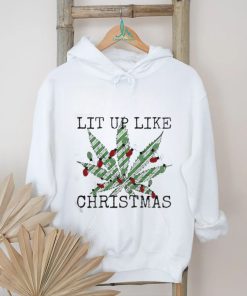 Official Lit Up Like Christmas Shirt