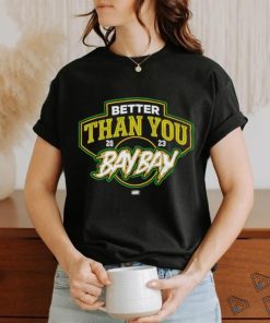 Official MJF & Adam Cole – Better Than You Bay Bay 2 Weeks Only T Shirt
