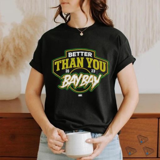 Official MJF & Adam Cole – Better Than You Bay Bay 2 Weeks Only T Shirt
