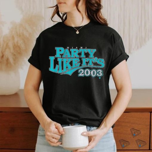 Official Miami Party Like It’s 2003 Shirt