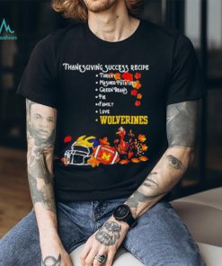 Official Michigan Wolverines Thanksgiving Success Recipe T Shirt