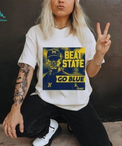 Official Michigan wolverines beat state go blue T shirt