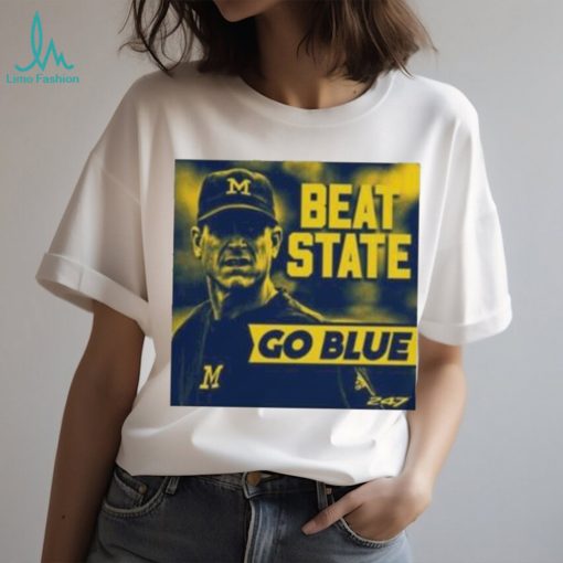 Official Michigan wolverines beat state go blue T shirt