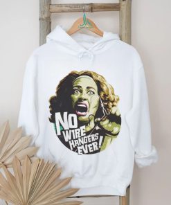 Official Mommies Dearests No Wire Hangers Ever Shirt