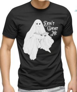 Official Morbid Don’t Ghost Me shirt, hoodie, sweater, long sleeve and tank top Official Morbid Don’t Ghost Me shirt