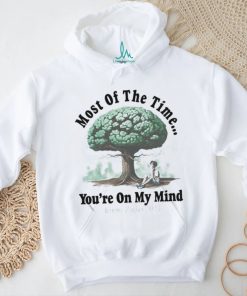 Official Most Of The Time Youre On My Mind Jeremy Zucker 2023 Shirt, hoodie, sweater, long sleeve and tank top Official Most Of The Time Youre On My Mind Jeremy Zucker 2023 Shirt