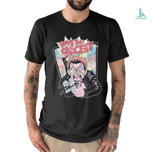 Official Move You Fascist T Shirt