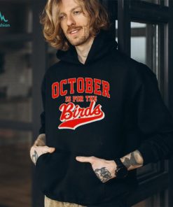 Official October Is For The Birds T shirt