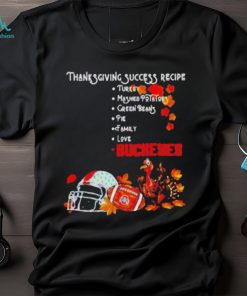 Official Ohio State Buckeyes Thanksgiving Success Recipe T Shirt