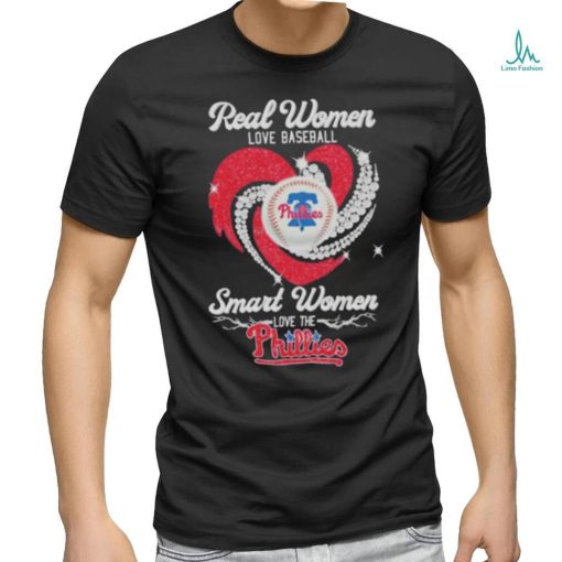 Official Real Women Love Baseball Smart Women Love The Phillies Diamond Heart 2023 Shirt