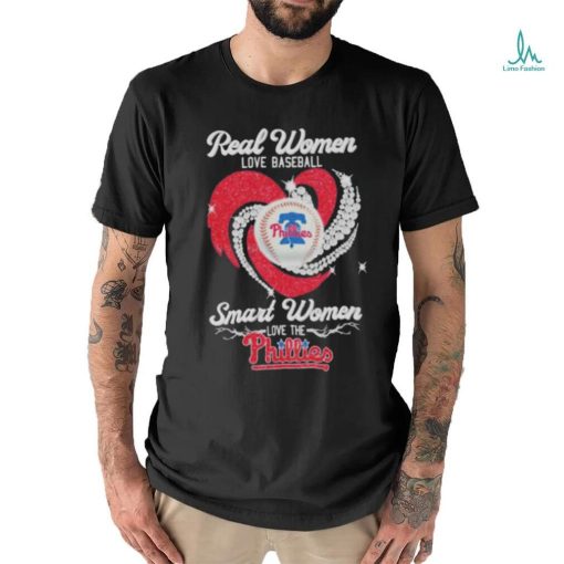 Official Real Women Love Baseball Smart Women Love The Phillies Diamond Heart 2023 Shirt