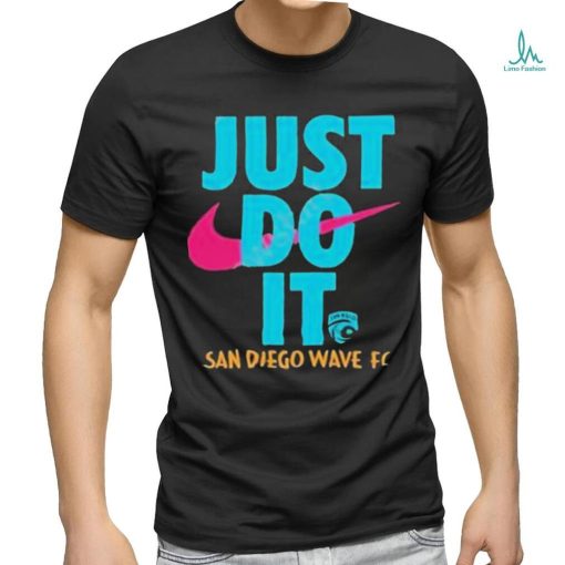 Official San Diego Wave Fc Just Do It Shirt