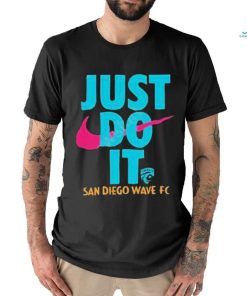 Official San Diego Wave Fc Just Do It Shirt