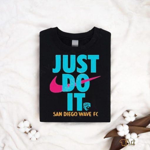 Official San Diego Wave Fc Just Do It Shirt