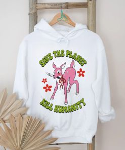 Official Save The Planet Kill Humanity Shirt