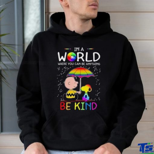 Official Snoopy And Woodstock In A World Where You Can Be Anything Be Kind LGBT t shirt