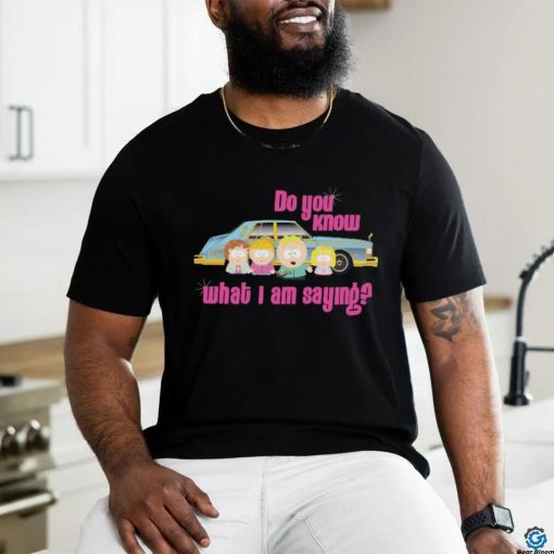 Official South Park Do You Know What I’m Saying Women’s T Shirt