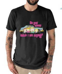 Official South Park Do You Know What I’m Saying Women’s T Shirt