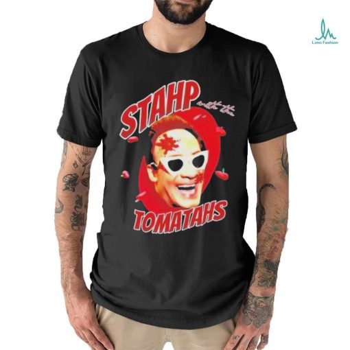 Official Stahp With The Tomatahs 2023 Shirt