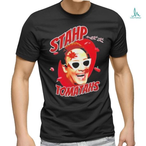 Official Stahp With The Tomatahs 2023 Shirt