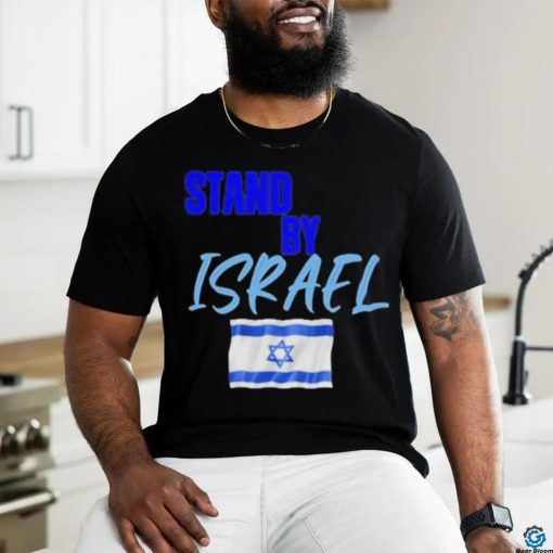 Official Stand By Israel Shirt