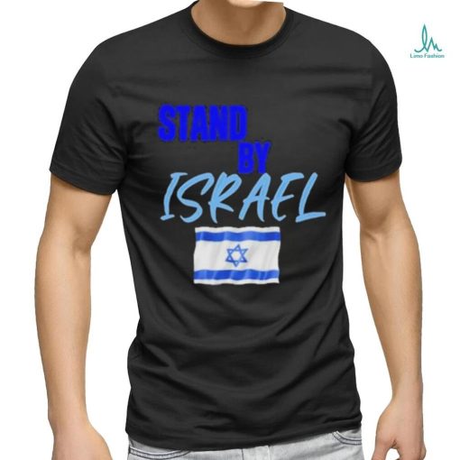 Official Stand By Israel Shirt