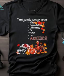 Official Texas Am Aggies Thanksgiving Success Recipe T Shirt