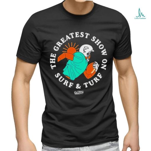 Official The Greatest Show On Surf And Turf Player T Shirt