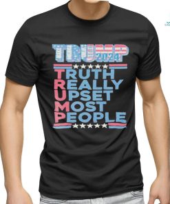 Official Trump Make America Great Again 2024 Truth Really Upset Most People T Shirt