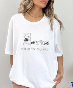Official Who Let The Dogs Out T Shirt