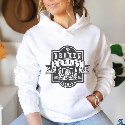 Official broken goblet brewing shirt
