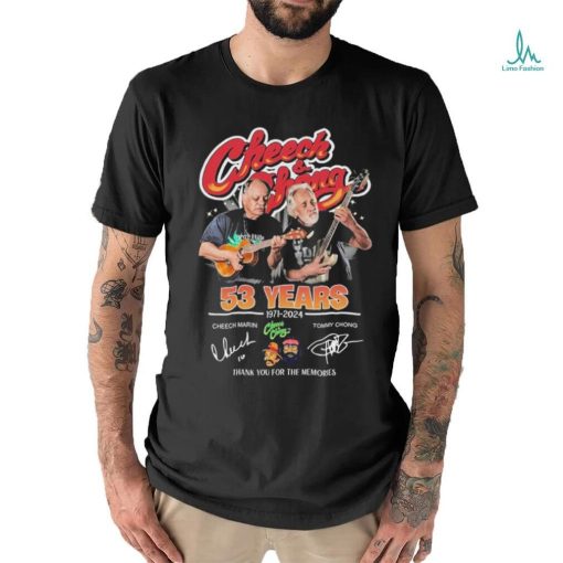 Official cheech and Chong 53 years 1971 2024 thank you for the memories signatures shirt
