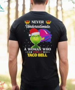 Official christmas 2022 The Grinch Santa Hat Never Underestimate A Woman Who Works At Taco Bell Sweater