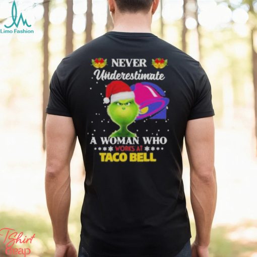 Official christmas 2022 The Grinch Santa Hat Never Underestimate A Woman Who Works At Taco Bell Sweater