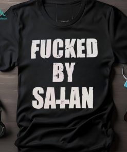 Official fucked By Satan T Shirts