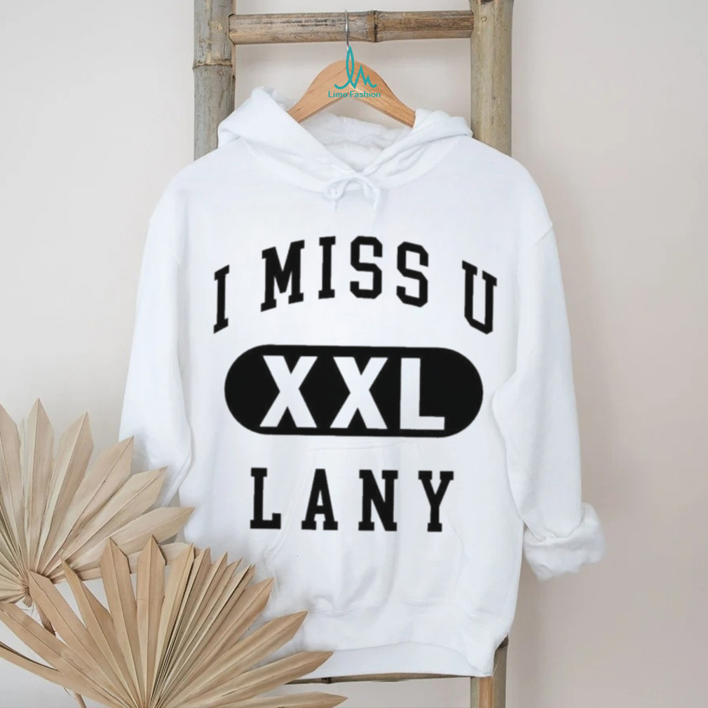 Official i miss u lany xxl 2023 shirt Official i miss u lany xxl 2023 shirt