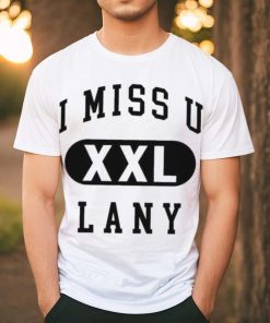 Official i miss u lany xxl 2023 shirt