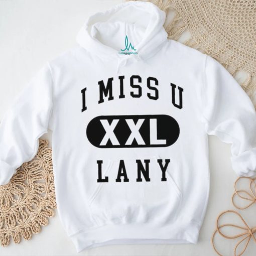 Official i miss u lany xxl 2023 shirt
