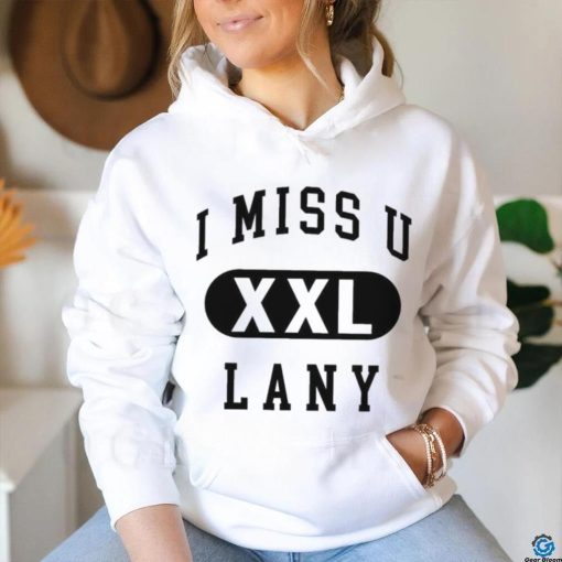 Official i miss u lany xxl 2023 shirt