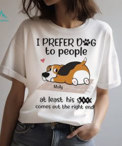 Official i prefer dog to people Molly at least his shit comes out the right end shirt