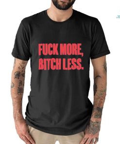 Official marielle fuck more bitch less shirt